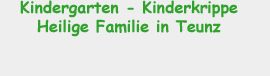 Kindergarten - Kinderkrippe Hl. Familie in Teunz